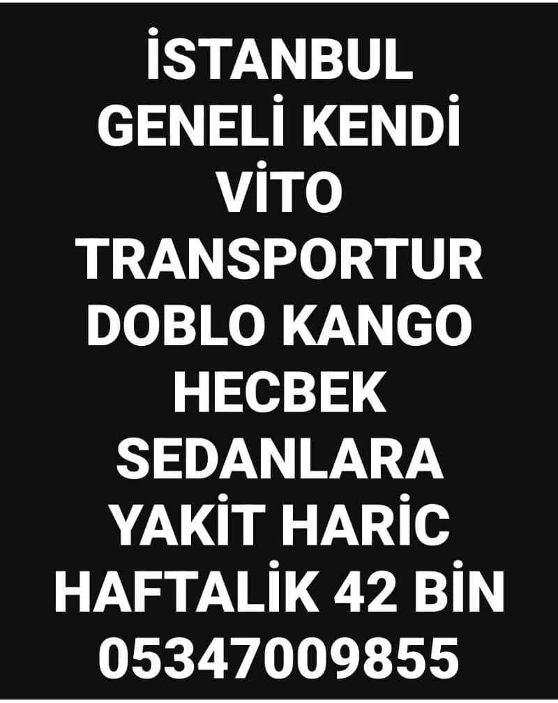 SEYAHAT ETMEYİ SEVEN KOLTUKLU KOLTUKSUZ ARAÇLARINIZA AYLIK NET 190 BİN